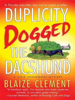 cover image of Duplicity Dogged the Dachshund
